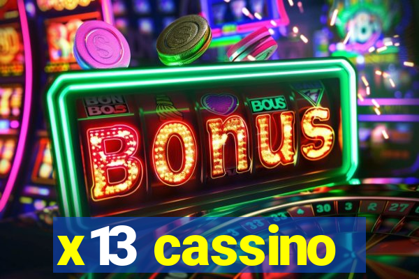 x13 cassino